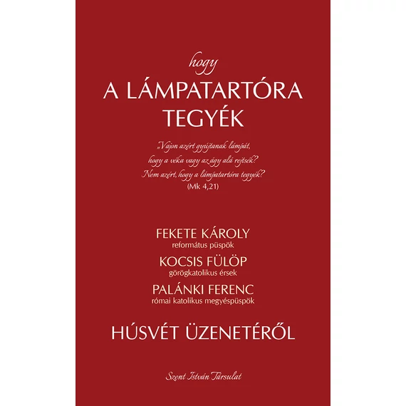 Hogy a lámpatartóra tegyék