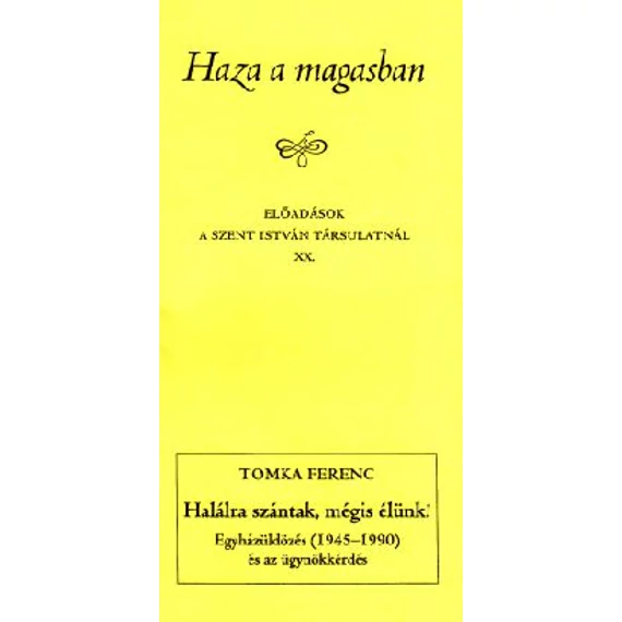 Halálra szántak, mégis élünk!