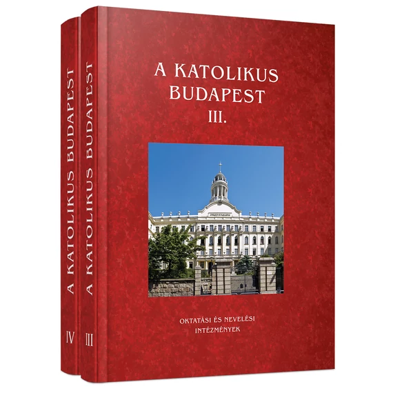 A Katolikus Budapest III-IV.