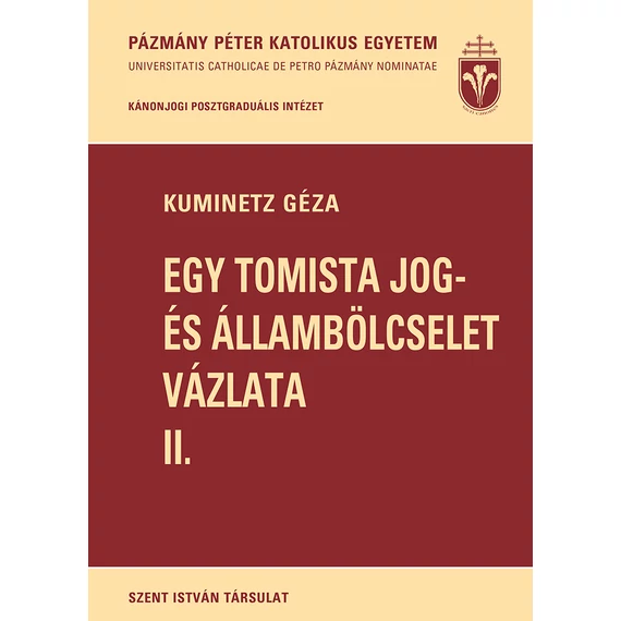Egy tomista jog- és állambölcselet vázlata II.