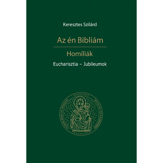 Az én Bibliám / Eucharisztia - Jubileumok