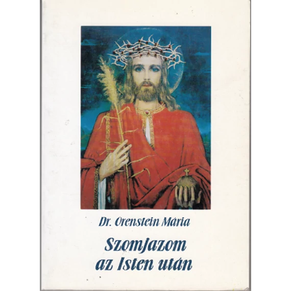 Szomjazom az Isten után