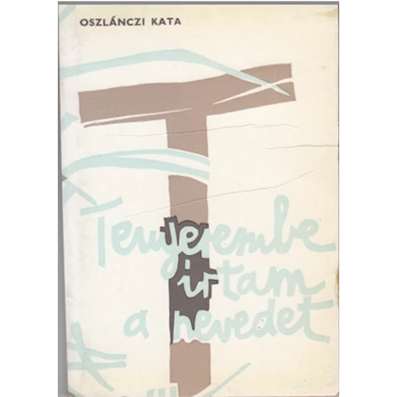 Tenyerembe írtam a nevedet
