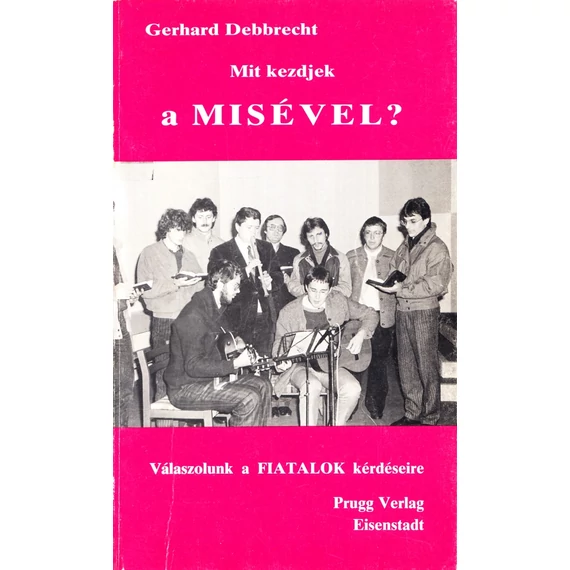 Mit kezdjek a Misével ?