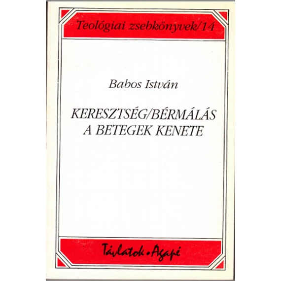 Keresztség - Bérmálás - A betegek kenete