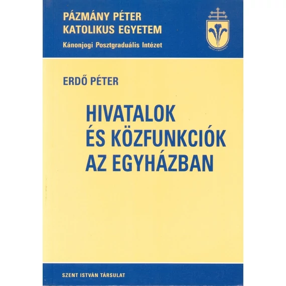 Hivatalok és közfunkciók az egyházban