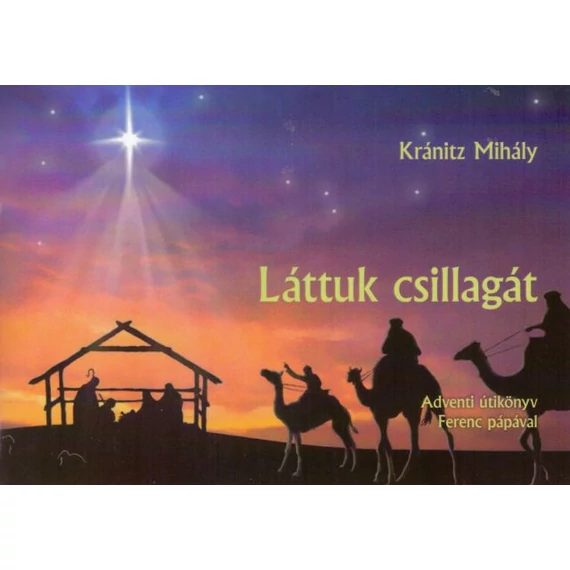 Láttuk csillagát