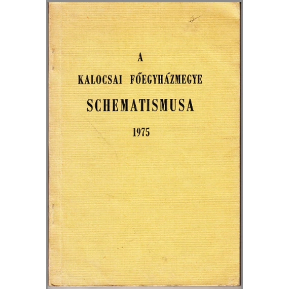 A Kalocsai Főegyházmegye Schematismusa - 1975