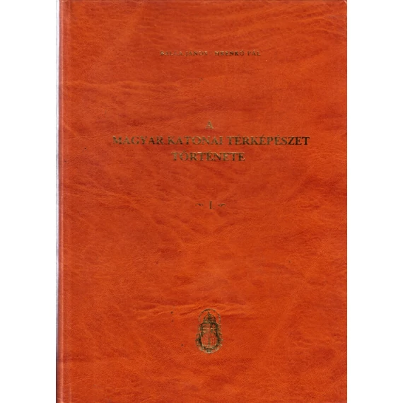 A Magyar Katonai Térképészet Története I.