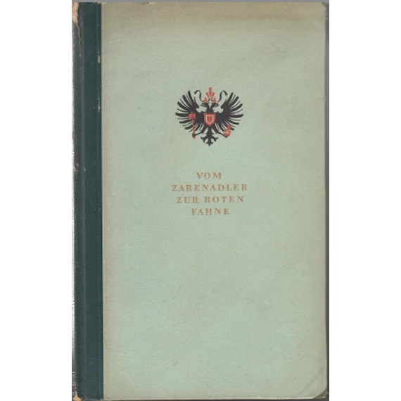 Vom Zarenadler Zur Roten Fahne