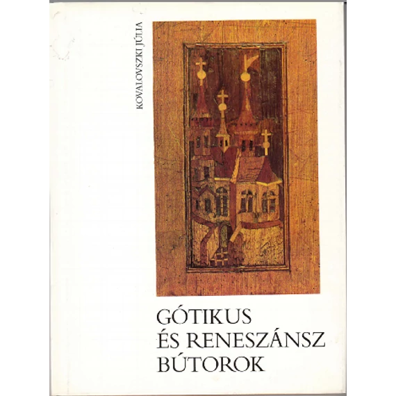 Gótikus és reneszánsz bútorok