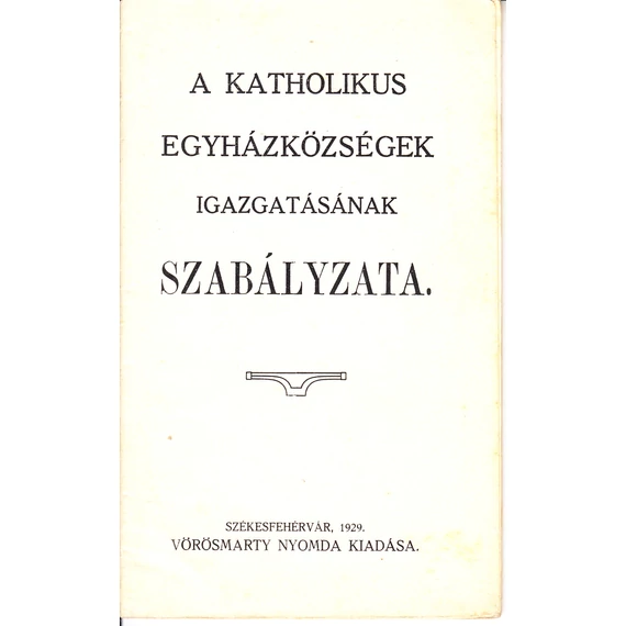A katholikus egyházközségek igazgatásának szabályzata