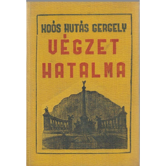 Végzet hatalma I-II-III (a három kötet egy könyvben)
