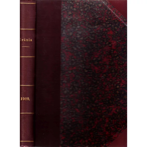 Uránia népszerű tudományos folyóirat X. évfolyam 1909