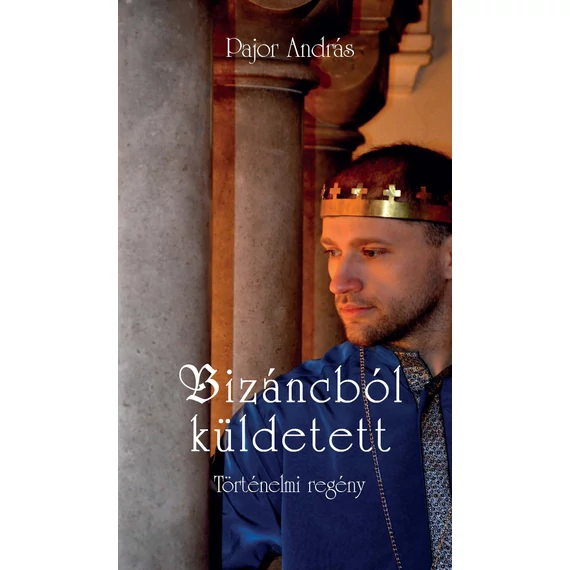 Bizáncból küldetett