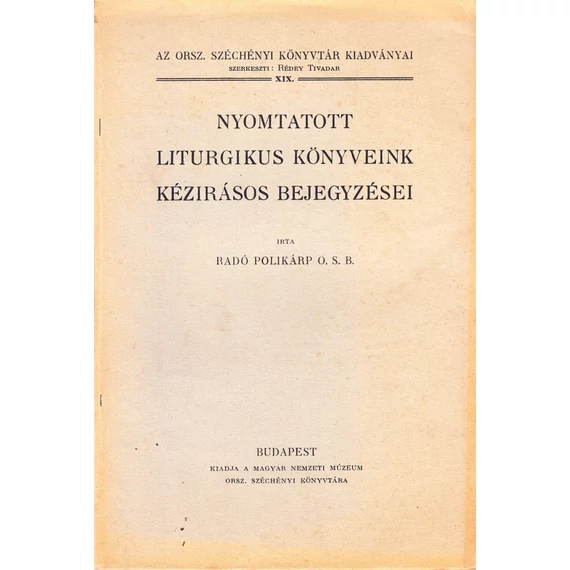 Nyomtatott liturgikus könyveink kézírásos bejegyzései