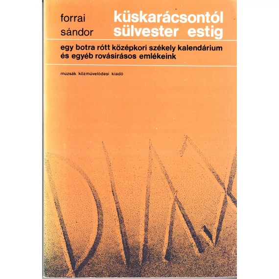 Küskarácsontól sülvester estig