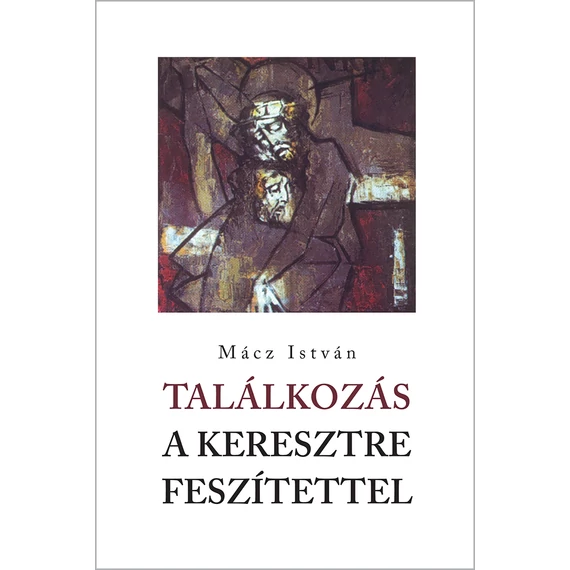 Találkozás a keresztre feszítettel