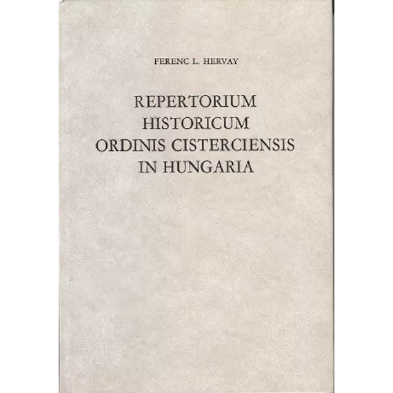 Repertorium historicum ordinis Cisterciensis in Hungaria