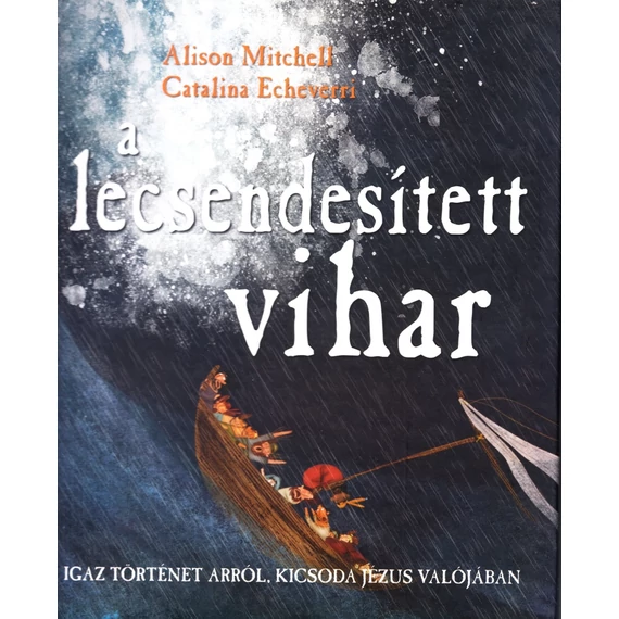 A lecsendesített vihar