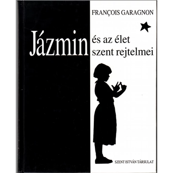 Jázmin és az élet szent rejtelmei