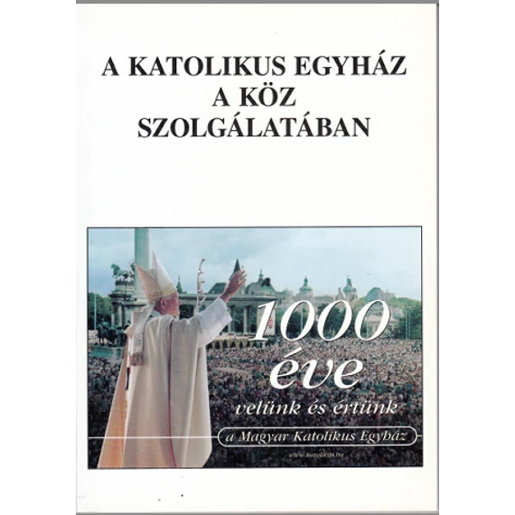 A Katolikus Egyház a köz szolgálatában