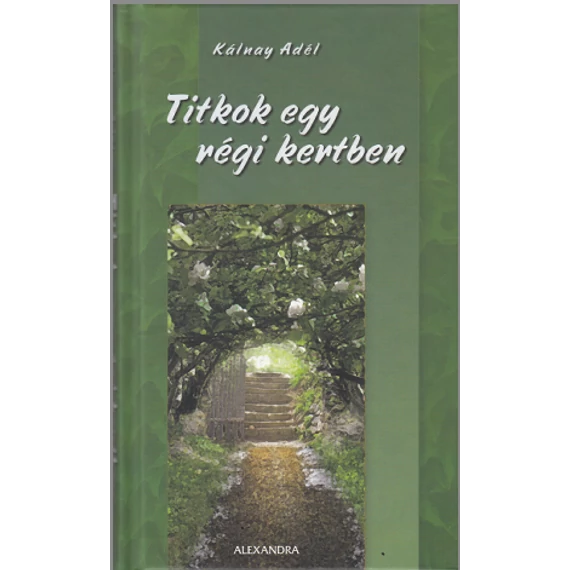Titkok egy régi kertben