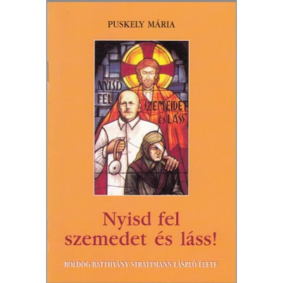 Nyisd fel szemedet és láss !