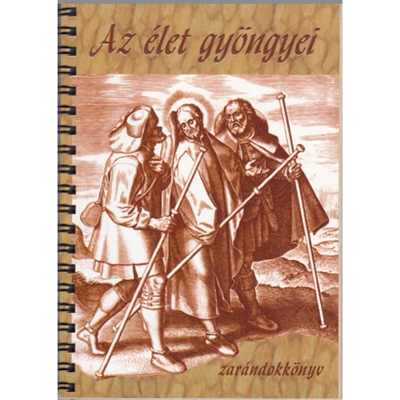 Az élet gyöngyei - zarándokkönyv