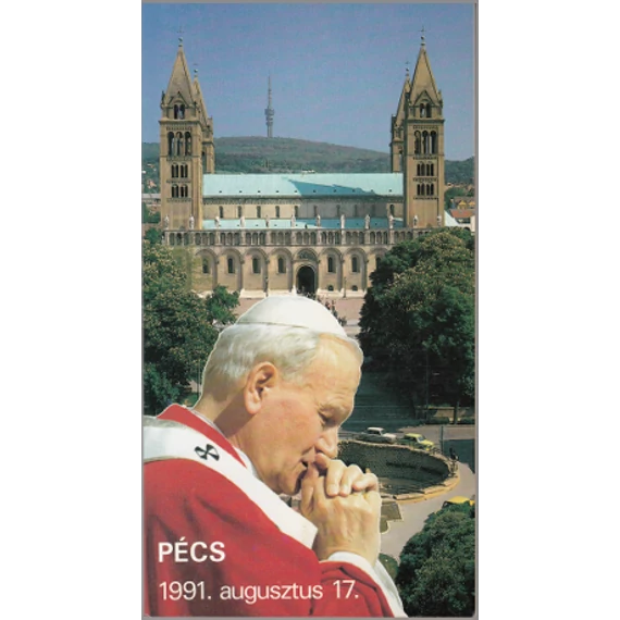 Szentmise a Szentatyával Pécsett 1991. augusztus 17.