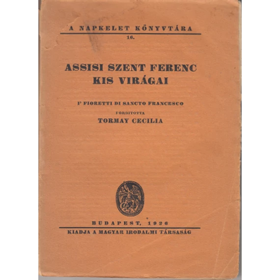 Assisi Szent Ferenc kis virágai
