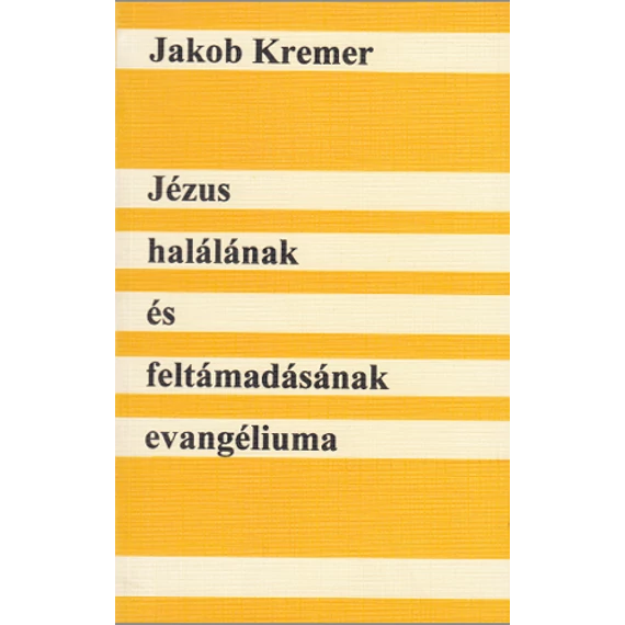 Jézus halálának és feltámadásának evangéliuma