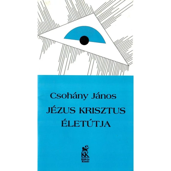 Jézus Krisztus életútja