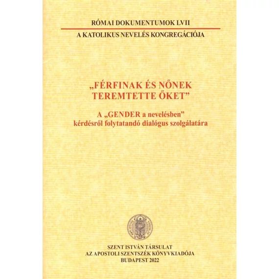 "Férfinak és nőnek teremtette őket"