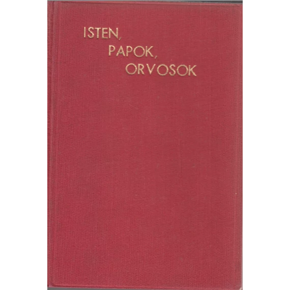 Isten, papok, orvosok