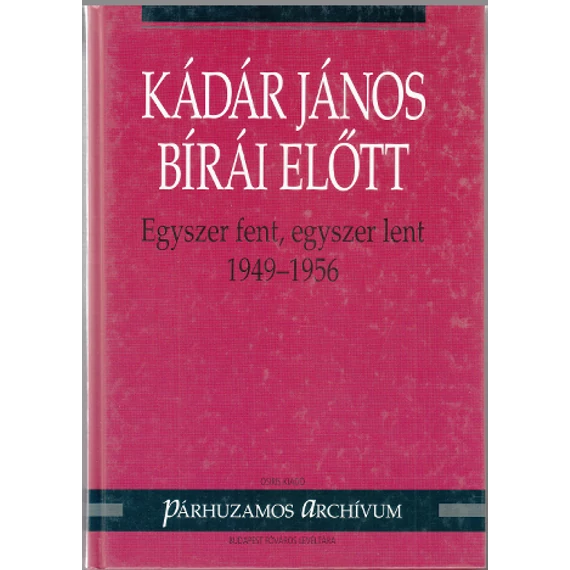 Kádár János bírái előtt