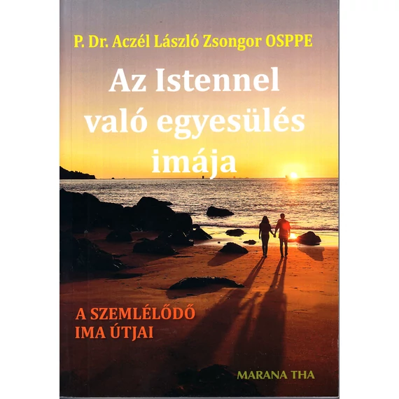 Az Istennel való egyesülés imája