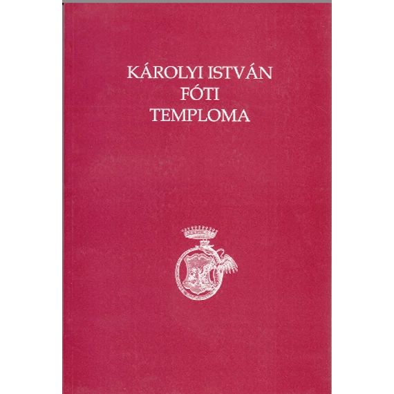 Károlyi István Fóti temploma