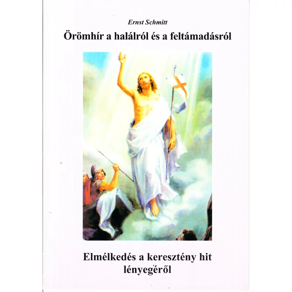 Örömhír a halálról és a feltámadásról