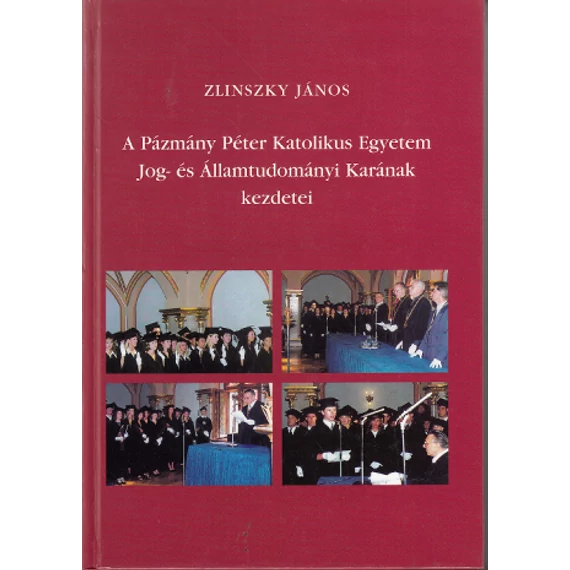 A Pázmány Péter Katolikus Egyetem Jog- és Államtudományi Karának kezdetei