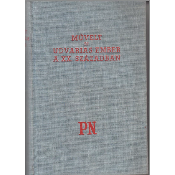 Művelt és udvarias ember a XX. században