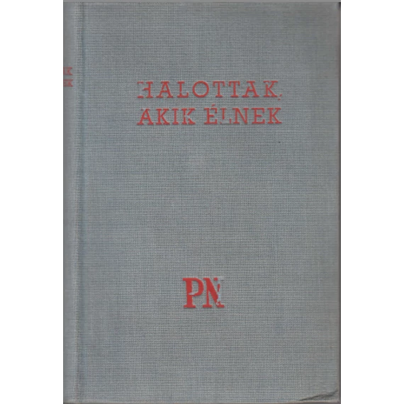 Halottak, akik élnek.