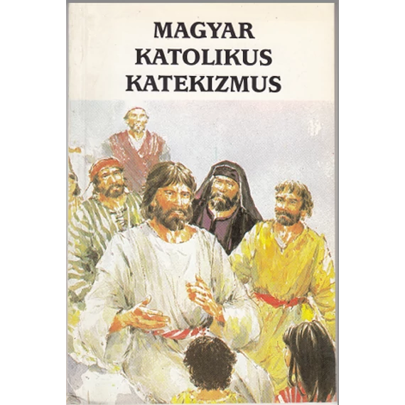 Magyar katolikus katekizmus