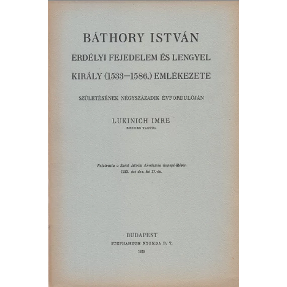 Báthory István erdélyi fejedelem és lengyel király (1533-1586) emlékezete
