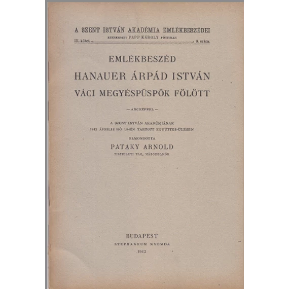 Emlékbeszéd Hanauer Árpád István váci megyéspüspök fölött