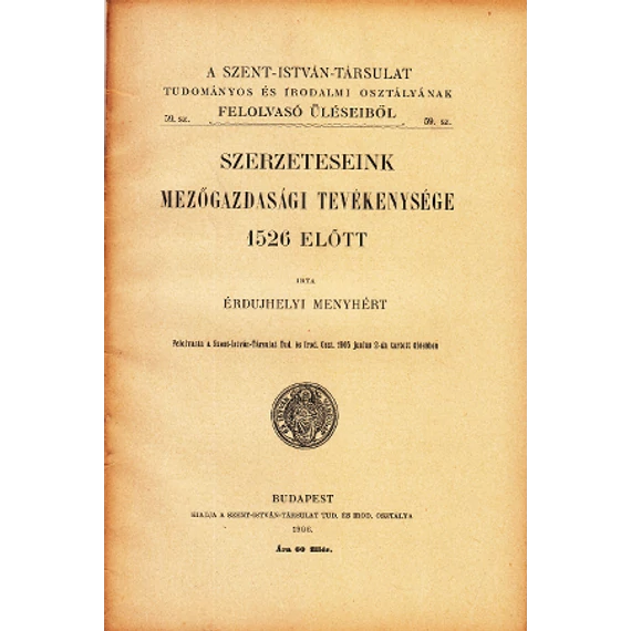 Szerzeteseink mezőgazdasági tevékenysége 1526 előtt
