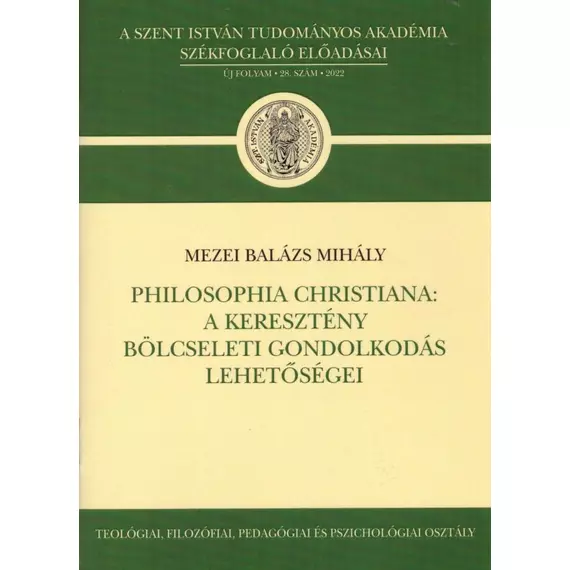 Philosophia Christiana: A keresztény bölcseleti gondolkodás lehetőségei