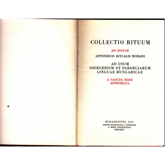 Collectio rituum ad instar appendis ritualis romani - Szent István ...