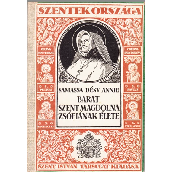 Barat Szent Magdolna Zsófiának élete