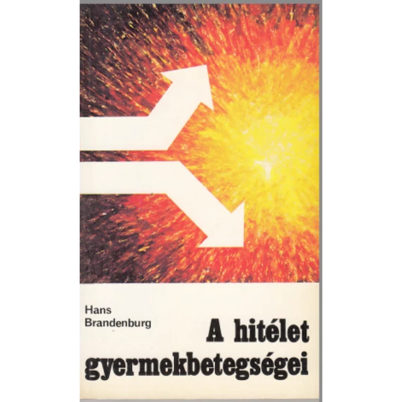 A hitélet gyermekbetegségei